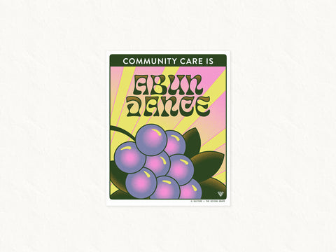 Community Care Is - Abundance Art Print